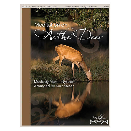 Fred Bock Music Meditation on As the Deer (The Worship Bridges Series)