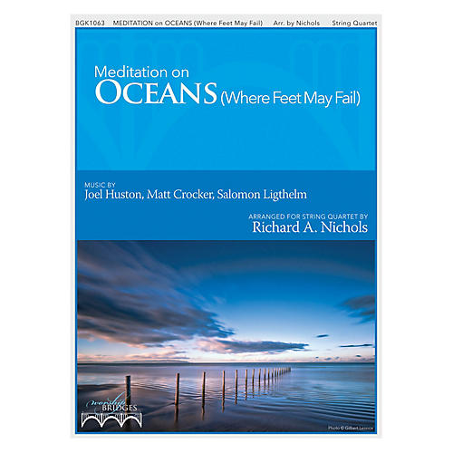 Fred Bock Music Meditations On Oceans String Quartet by Hillsong United arranged by Richard Nichols