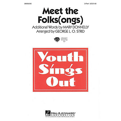 Hal Leonard Meet the Folks(ongs) 2-Part arranged by George L.O. Strid