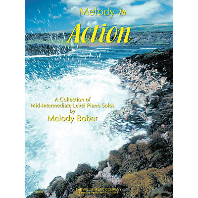 Willis Music Melody in Action (Mid-Inter Level) Willis Series by Melody Bober