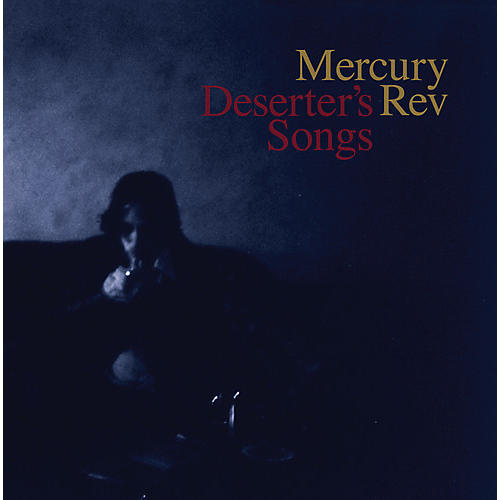Alliance Mercury Rev - Deserter's Songs