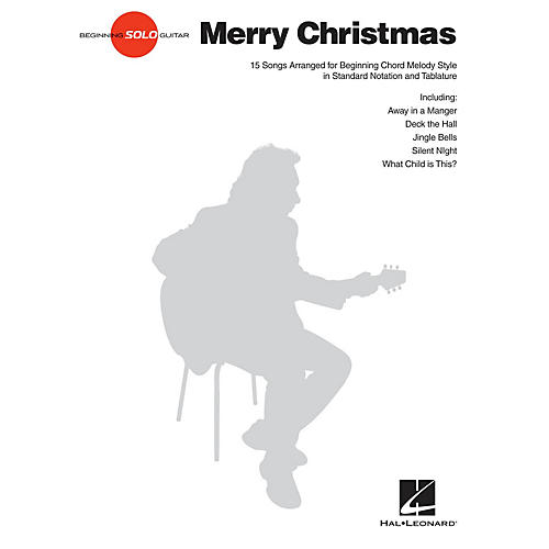 Hal Leonard Merry Christmas Beginning Solo Guitar Series Softcover Performed by Various