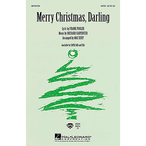 Hal Leonard Merry Christmas, Darling SATB by The Carpenters arranged by Mac Huff