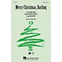 Hal Leonard Merry Christmas, Darling SSA by The Carpenters Arranged by Mac Huff