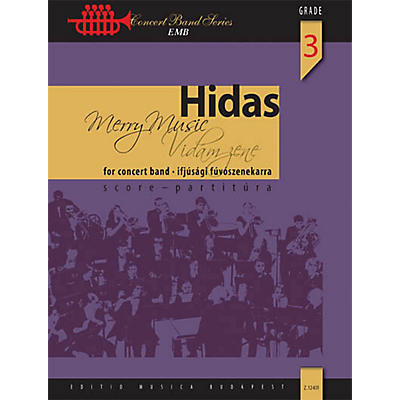 Editio Musica Budapest Merry Music (Wind Band Score) Concert Band Composed by Frigyes Hidas
