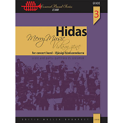 Editio Musica Budapest Merry Music (for Wind Band) Concert Band Composed by Frigyes Hidas