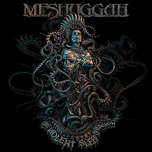 Meshuggah - Violent Sleep Of Reason