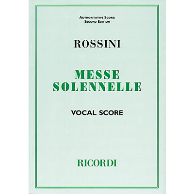Ricordi Messa Solenne (Vocal Score) Vocal Score Composed by Gioachino Rossini