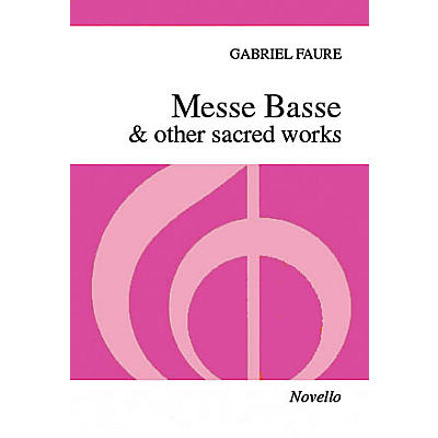 Novello Messe Basse & Other Sacred Works SSA Composed by Gabriel Fauré