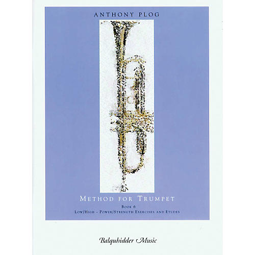 Method for Trumpet - Book 6 (Low/High-Power/Strength) Book