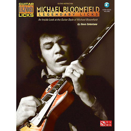 Cherry Lane Michael Bloomfield - Legendary Licks Book/CD