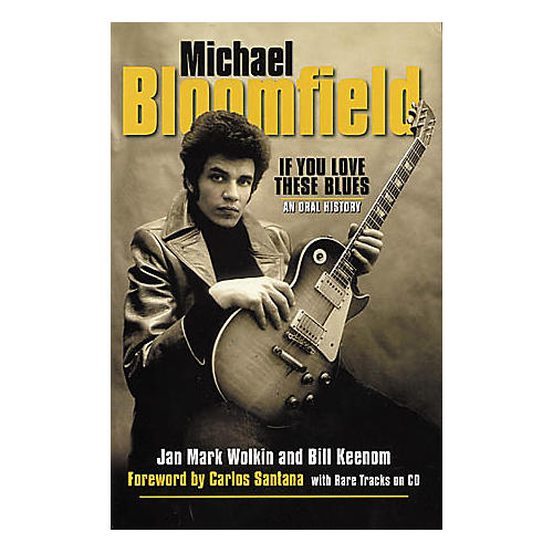 Michael Bloomfield If You Love These Blues Book