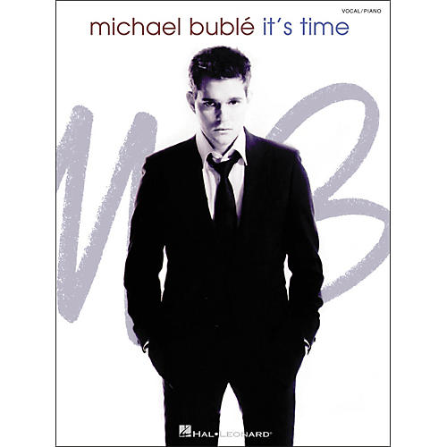 Hal Leonard Michael Buble - It's Time Piano/Vocal/Guitar Songbook