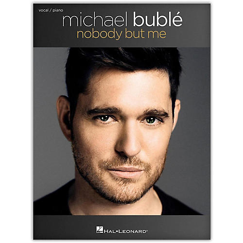 Michael Buble - Nobody But Me Vocal/Piano