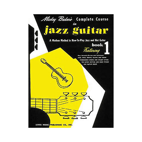 Ashley Mark Mickey Baker's Complete Course in Jazz Guitar 1 Book