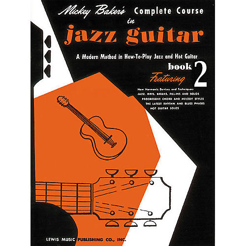 Mickey Baker's Complete Course in Jazz Guitar 2 Book