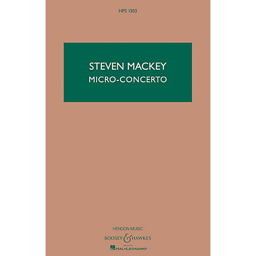 Boosey and Hawkes Micro-Concerto (Percussionist and Mixed Quintet) Boosey & Hawkes Scores/Books Series by Steven Mackey