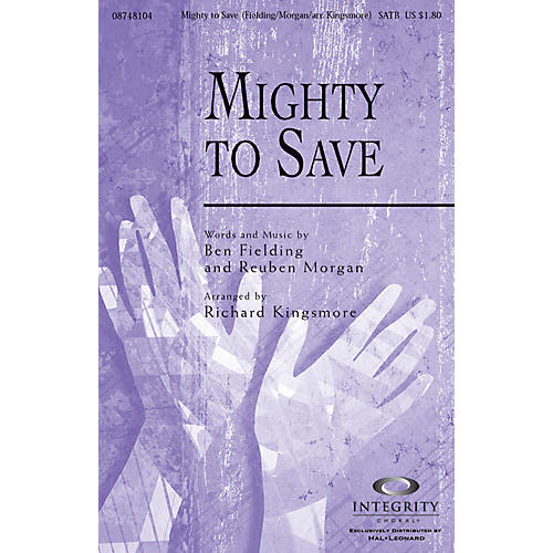 Mighty to Save SPLIT TRAX Arranged by Richard Kingsmore