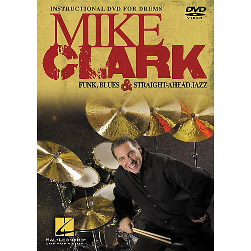 Mike Clark Funk, Blues & Straight-Ahead Jazz Drumming DVD