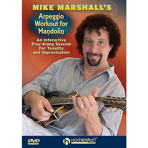 Mike Marshall's Arpeggio Workout for Mandolin Homespun Tapes Series DVD Performed by Mike Marshall