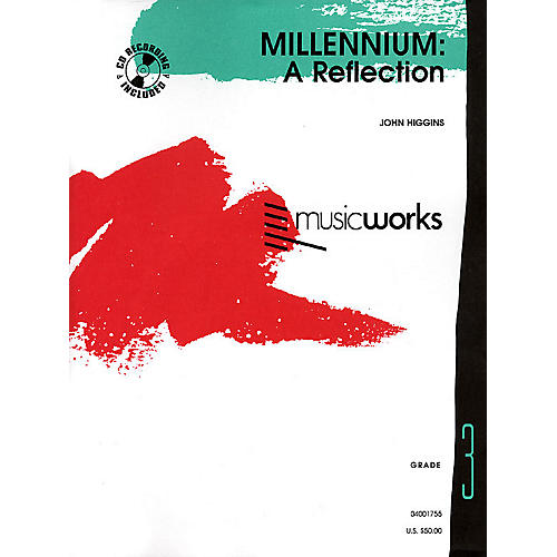 Hal Leonard Millennium: A Reflection Concert Band Level 3 Composed by John Higgins