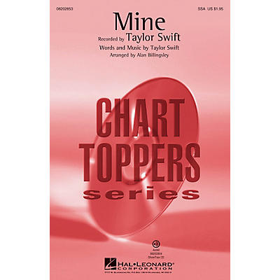 Hal Leonard Mine (SSA) SSA by Taylor Swift arranged by Alan Billingsley