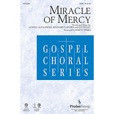 PraiseSong Miracle of Mercy SATB arranged by Marty Parks