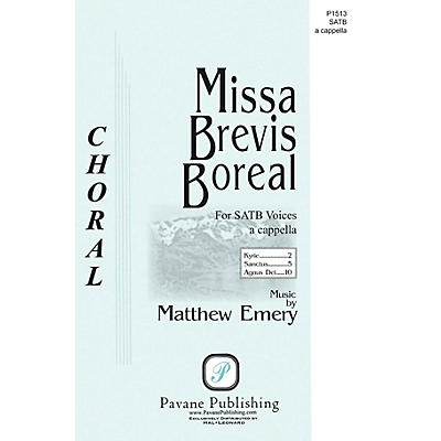 PAVANE Missa Brevis Boreal SATB a cappella composed by Matthew Emery