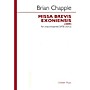 CHESTER MUSIC Missa Brevis Exoniensis SATB a cappella Composed by Brian Chapple