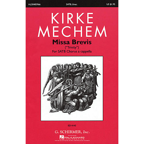 G. Schirmer Missa Brevis SATB composed by Kirke Mechem