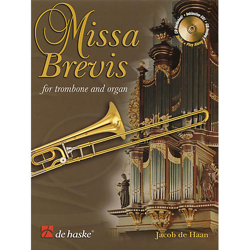 De Haske Music Missa Brevis (for Trombone and Organ) De Haske Play-Along Book Series