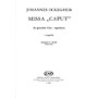 Editio Musica Budapest Missa caput-satb SATB Composed by Johannes Ockeghem