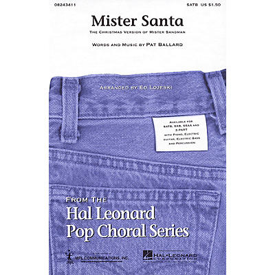 Hal Leonard Mister Santa SA Arranged by Ed Lojeski
