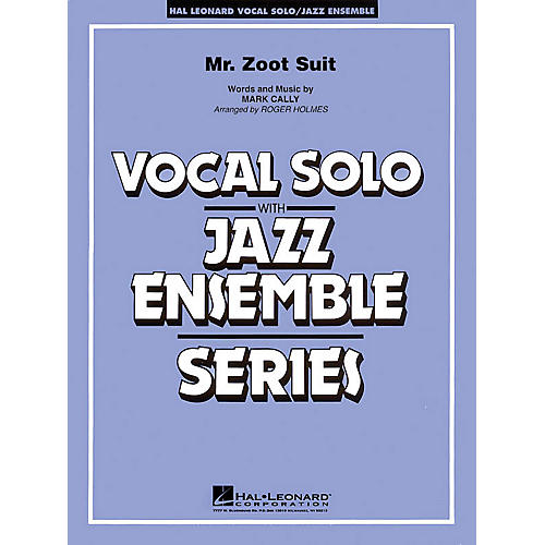 Hal Leonard Mister Zoot Suit (Key: Cmi) Jazz Band Level 3 Composed by Mark Cally