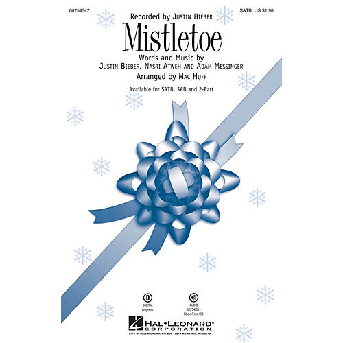 Hal Leonard Mistletoe SATB by Justin Bieber arranged by Mac Huff