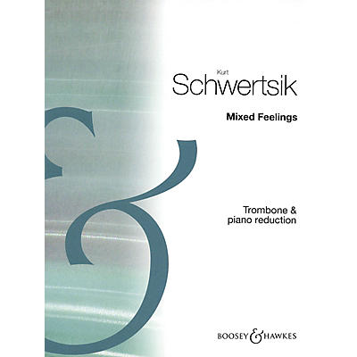 Boosey and Hawkes Mixed Feelings, Op. 85 (2001) (Concerto for Trombone) Boosey & Hawkes Chamber Music Series