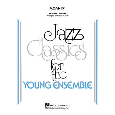 Hal Leonard Moanin' Jazz Band Level 3 Arranged by Mark Taylor