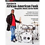 Modern Drummer Modern Drummer Exercises In African-American Funk Mangambe, Bikutsi and The Shuffle