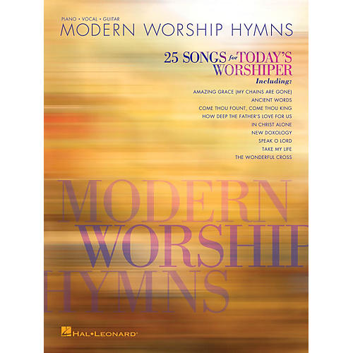Modern Worship Hymns - 25 Songs for Today's Worshiper Piano/Vocal/Guitar Songbook