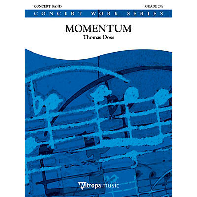 Mitropa Music Momentum Concert Band Level 4 Composed by Thomas Doss