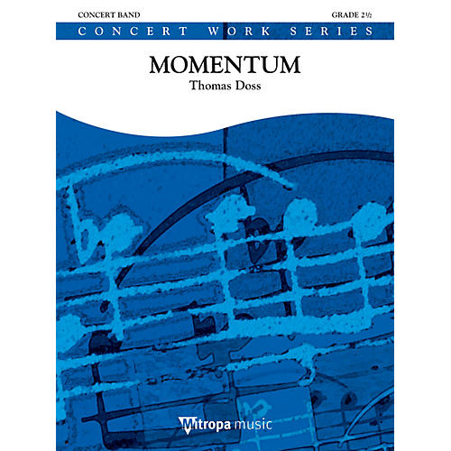Mitropa Music Momentum Concert Band Level 4 Composed by Thomas Doss