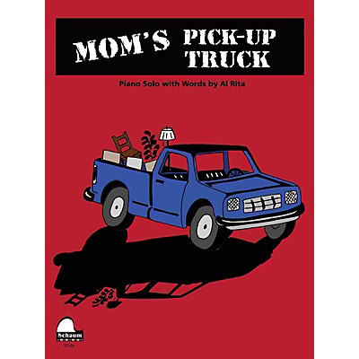 SCHAUM Mom's Pick-up Truck Educational Piano Series Softcover