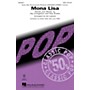 Hal Leonard Mona Lisa SAB by Nat King Cole Arranged by Ed Lojeski