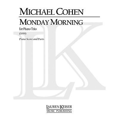 Lauren Keiser Music Publishing Monday Morning (Piano, Violin, Cello) LKM Music Series Composed by Michael Cohen