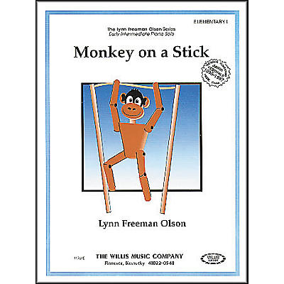 Willis Music Monkey On A Stick Early Intermediate Piano Solo by Lynn Freeman Olson