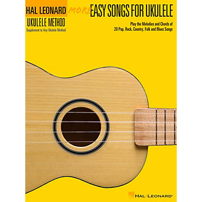 Hal Leonard More Easy Songs For Ukulele