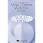 Hal Leonard More I Cannot Wish You SATB arranged by Steve Zegree