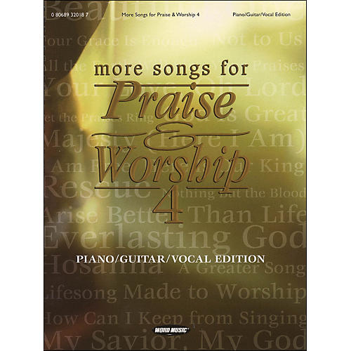 More Songs for Praise & Worship Vol 4 arranged for piano, vocal, and guitar (P/V/G)