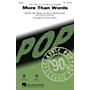 Hal Leonard More Than Words TTB by Extreme arranged by Kirby Shaw
