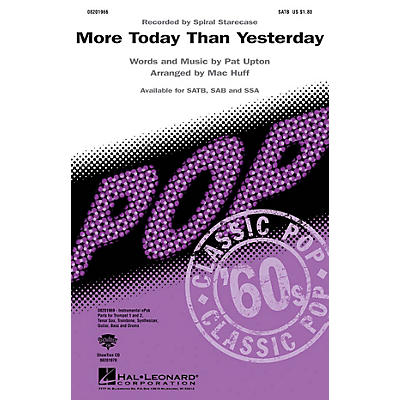 Hal Leonard More Today Than Yesterday SATB by Spiral Staircase arranged by Mac Huff